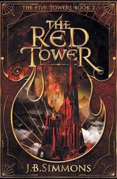 The Red Tower - Book #2 of the Five Towers