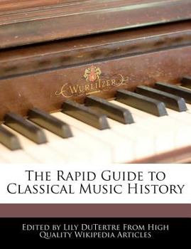 The Rapid Guide to Classical Music History