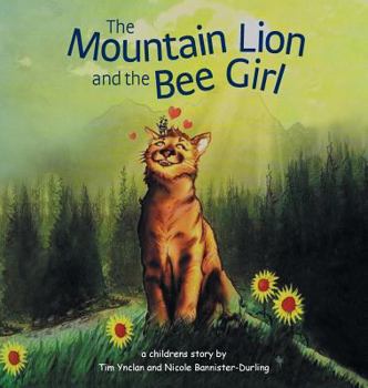 Hardcover The Mountain Lion and the Bee Girl Book