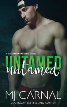 Untamed - Book #5 of the Moretti Novels