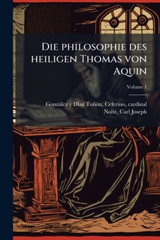 Paperback Die philosophie des heiligen Thomas von Aquin; Volume 1 [German] Book