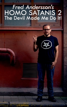 Paperback Homo Satanis 2: The Devil Made Me Do It! Book