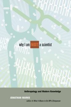 Paperback Why I Am Not a Scientist: Anthropology and Modern Knowledge Book