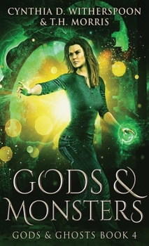 Gods & Ghosts: Trade Edition - Book #4 of the Gods & Ghosts