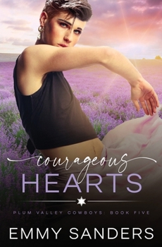 Paperback Courageous Hearts (Plum Valley Cowboys Book 5) Book