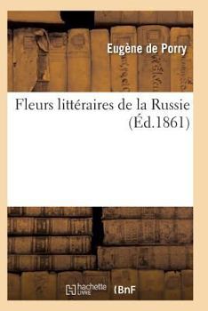 Paperback Fleurs Littéraires de la Russie [French] Book
