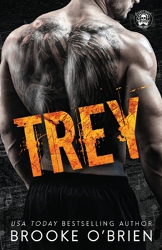 Trey - Book #3 of the A Rebel's Havoc