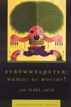 Paperback Struwwelpeter: Humor or Horror?: 160 Years Later Book