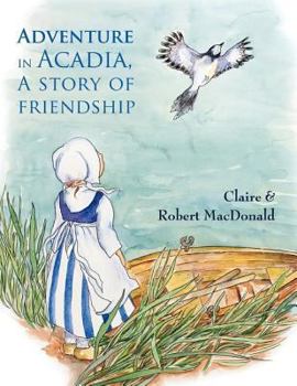 Paperback Adventure in Acadia, a Story of Friendship Book