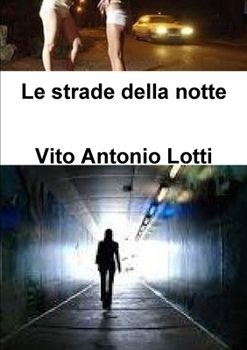 Paperback Le strade della notte [Italian] Book