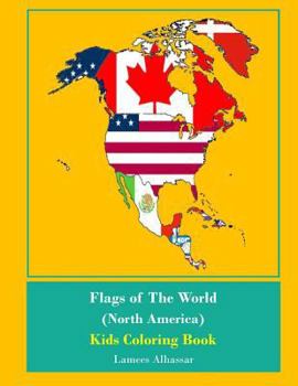 Flags Of The World (North America) Kids Coloring Book