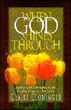 Paperback When God Shines Through: Seeing God's Patterns in the Broken Pieces of Our Lives Book