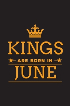 Paperback Kings are Born in June: Blank Lined Birthday Notebook Book