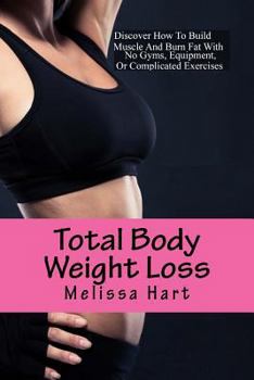 Paperback Total Body Weight Loss: Fast Diet and Exercises Book