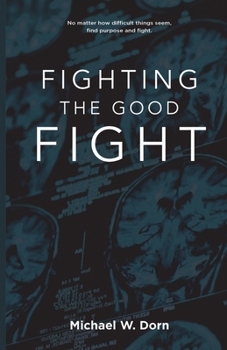 Paperback Fighting the Good Fight [Large Print] Book