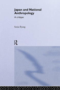 Hardcover Japan and National Anthropology: A Critique Book
