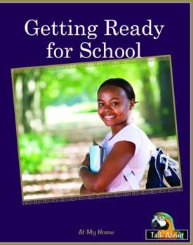 Paperback Getting Ready for School (Talk About Everyday Things-levels B-d) Book
