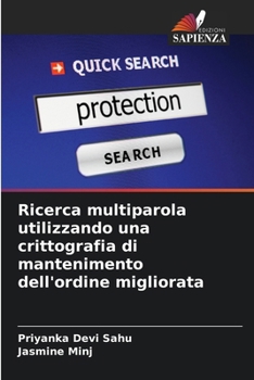 Ricerca multiparola utilizzando una crittografia di mantenimento dell'ordine migliorata (Italian Edition)