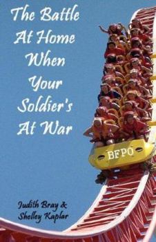 Paperback The Battle at Home When Your Soldier's at War Book