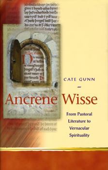 Hardcover Ancrene Wisse and Vernacular Spirituality in the Middle Ages Book