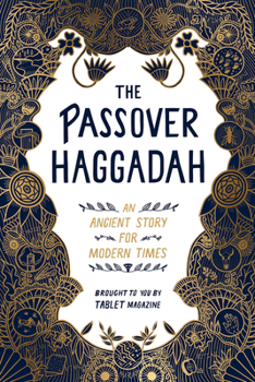 Paperback The Passover Haggadah: An Ancient Story for Modern Times Book
