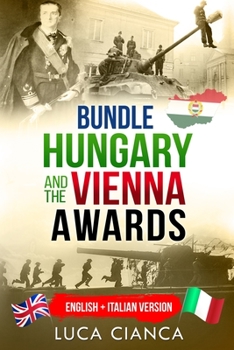 Paperback Bundle Hungary and the Vienna Awards: English + Italian Version Book