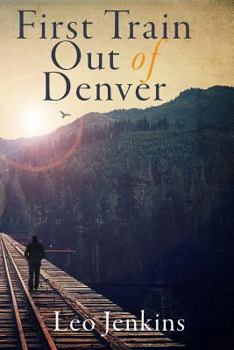 Paperback First Train Out of Denver Book