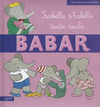 Hardcover Isabelle S'Habille Toute Seule [French] Book