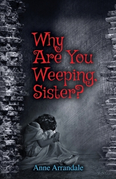 Paperback Why Are You Weeping Sister? Book