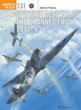 Paperback Spitfire Aces of the Channel Front 1941-43 Book