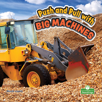 Paperback Push and Pull with Big Machines Book