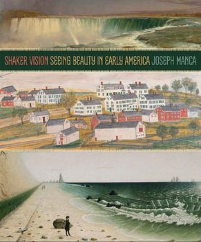 Paperback Shaker Vision: Seeing Beauty in Early America Book