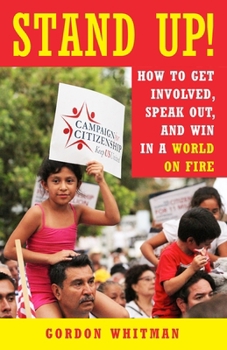 Paperback Stand Up!: How to Get Involved, Speak Out, and Win in a World on Fire Book