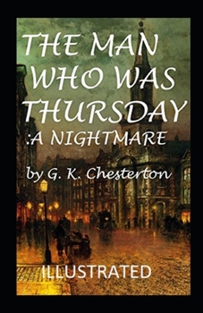 The Man Who Was Thursday: a Nightmare Illustrated