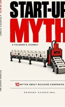 Hardcover StartupMyth: The Founder's Journey Book