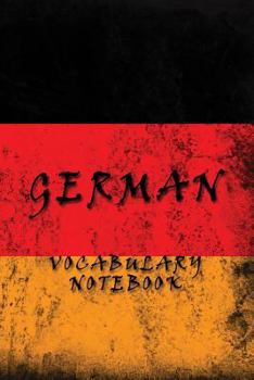 German Vocabulary Notebook: 120 lined pages with 2 columns | 6 x 9 inches | Perfect for learning new language