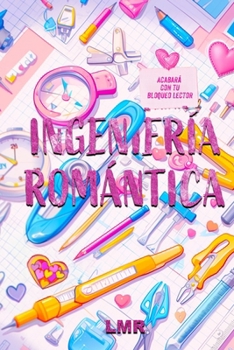 Paperback Ingeniería Romántica [Spanish] Book