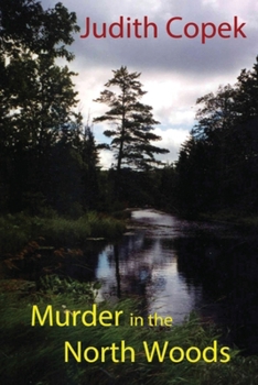 Paperback Murder in the North Woods Book