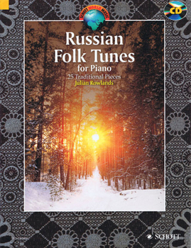 Russian Folk Tunes for Piano : 25 Traditional Pieces (BK/CD)