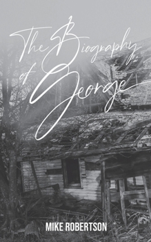 Paperback The Biography of George Book