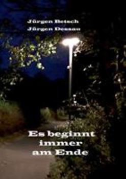 Paperback Es beginnt immer am Ende [German] Book