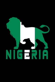 Nigeria Flaggen Notizbuch: Schönes Nigeria Löwen Notizbuch mit 120 karierten Seiten im A5 Format (German Edition)
