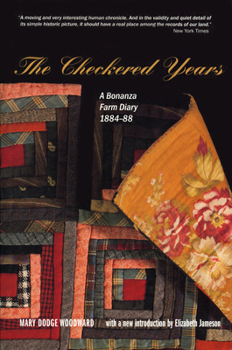 Paperback The Checkered Years: A Bonanza Farm Diary, 1884-88 Book