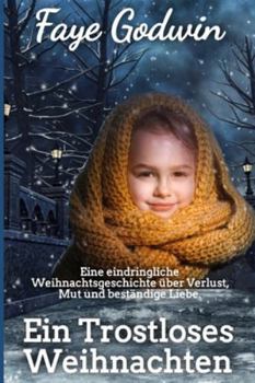 Ein Trostloses Weihnachten (Die Sammlung Viktorianischer Liebesromane)