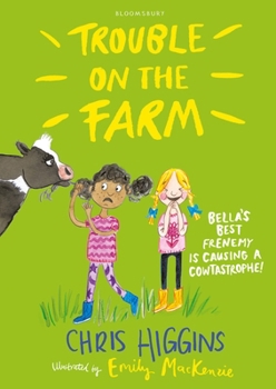 Paperback Trouble on the Farm Higgins, Chris and MacKenzie, Emily Book