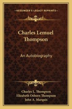 Paperback Charles Lemuel Thompson: An Autobiography Book