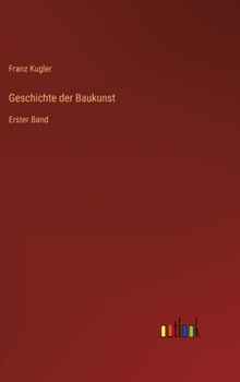 Hardcover Geschichte der Baukunst: Erster Band [German] Book