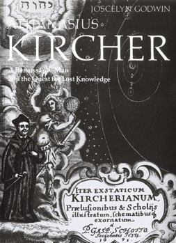 Paperback Anthanasius Kircher: A Renaissance Man and the Quest for Lost Knowledge Book