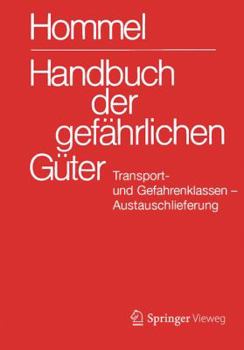 Hardcover Handbuch Der Gef?hrlichen G?ter. Transport- Und Gefahrenklassen Neu. Austauschlieferung, Dezember 2014 [German] Book