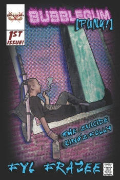 Paperback Bubblegum[PUNK!]: \\The Suicide King's Folly Book